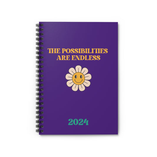 2024 The Possibilities Are Endless - Spiral Notebook - Ruled Line
